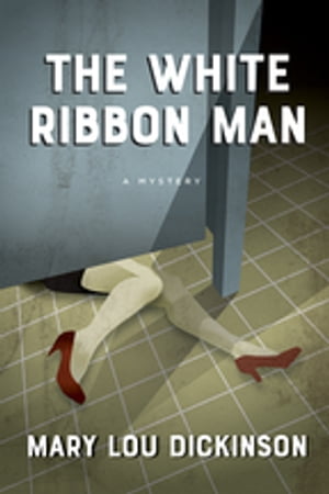 The White Ribbon Man【電子書籍】[ Mary Lou Dickinson ]
