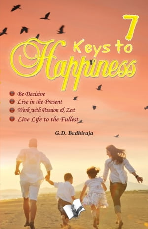 7 Keys To Happines