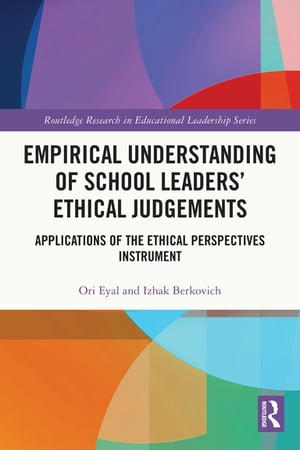 Empirical Understanding of School Leaders’ Ethical Judgements