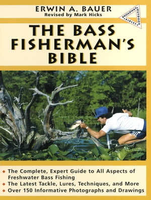 Bass Fisherman's Bible【電子書籍】[ Erwin A. Bauer ]