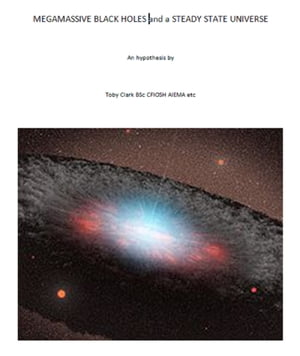 Megamassive Black Holes and the Steady State Universe
