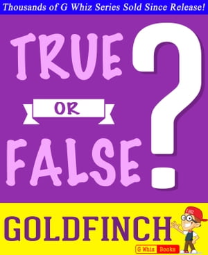 The Goldfinch - True or False? G Whiz Quiz Game Book