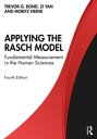 Applying the Rasch Model Fundamental Measurement in the Human Sciences