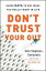 Don't Trust Your Gut