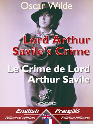 Lord Arthur Savile’s Crime (A Study of Duty) – Le Crime de Lord Arthur Savile (Étude de devoir)