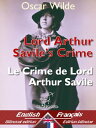 ŷKoboŻҽҥȥ㤨Lord Arthur Saviles Crime (A Study of Duty ? Le Crime de Lord Arthur Savile (?tude de devoir Bilingual parallel text - Bilingue avec le texte parall?le: English - French / Anglais - Fran?aisŻҽҡ[ Oscar Wilde ]פβǤʤ80ߤˤʤޤ