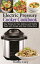 Electric Pressure Cooker Cookbook Easy Recipes for Fast, Delicious, and Healthy Meals with Simple and Clear InstructionsŻҽҡ[ Kathy Cory ]