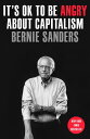 It 039 s OK to Be Angry About Capitalism【電子書籍】 Senator Bernie Sanders