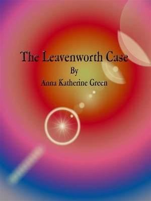 The Leavenworth Case