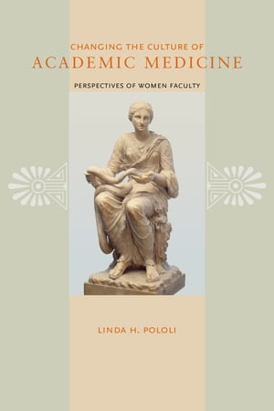 ŷKoboŻҽҥȥ㤨Changing the Culture of Academic Medicine Perspectives of Women FacultyŻҽҡ[ Linda H. Pololi ]פβǤʤ1,041ߤˤʤޤ