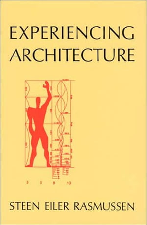 Experiencing Architecture, second edition【電子書籍】[ Steen Eiler Rasmussen ]