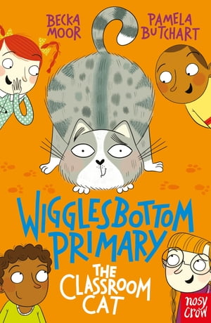 Wigglesbottom Primary: The Classroom CatŻҽҡ[ Pamela Butchart ]