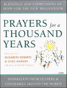 Prayers for a Thousand Years Blessings and Expressions of Hope for the New Mille...