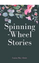 ŷKoboŻҽҥȥ㤨Spinning-Wheel Stories (Annotated & IllustratedŻҽҡ[ Louisa May Alcott ]פβǤʤ99ߤˤʤޤ