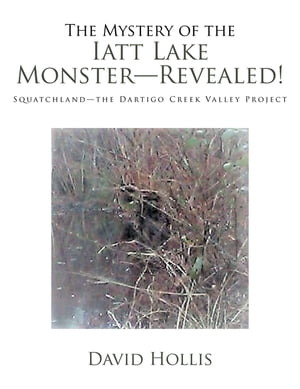 The Mystery of the Iatt Lake MonsterーRevealed!