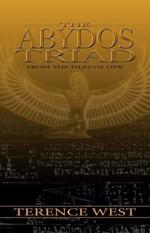 The Abydos Triad: From The Files of OPR