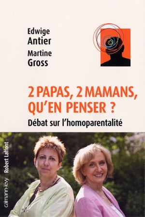 2 papas, 2 mamans, qu'en penser ? D?bat sur l'homoparentalit? ?