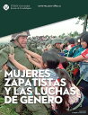 Mujeres zapatistas y las luchas de g?nero