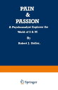 Pain & Passion A Psychoanalyst Explores the World of S & M【電子書籍】[ Robert J. Stol...