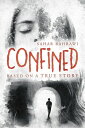ŷKoboŻҽҥȥ㤨Confined Based on a True StoryŻҽҡ[ Sahar Bahrawi ]פβǤʤ567ߤˤʤޤ