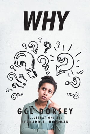 Why【電子書籍】[ GCL Dorsey ]