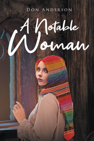 A Notable Woman【電子書籍】[ Don Anderson ]