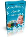 Aromatherapy Arsenal【電子書籍】[ Anonymou