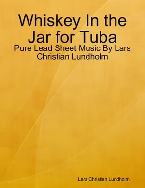 Whiskey In the Jar for Tuba - Pure Lead Sheet Mu