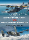 H6K “Mavis”/H8K “Emily” vs PB4Y-1/2 Liberator/Privateer Pacific Theater 1943 45【電子書籍】 Edward M. Young