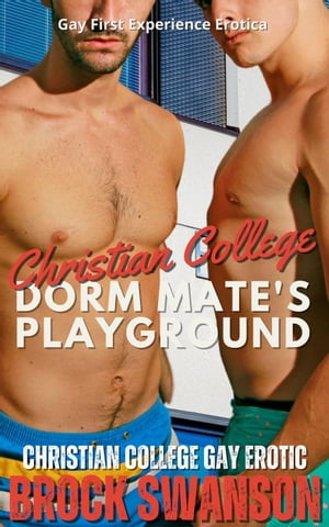 Christian College Dorm Mate's Playground Deeds o