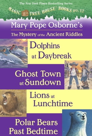 Magic Tree House Books 9-12 Ebook Collection Mystery of the Anicent Riddles【電子書籍】 Mary Pope Osborne