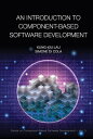 Introduction To Component-based Software Development, An【電子書籍】[ Kung-kiu Lau ]