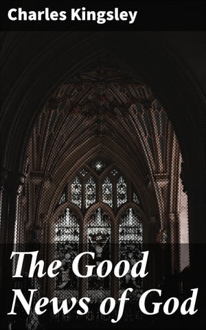 The Good News of God