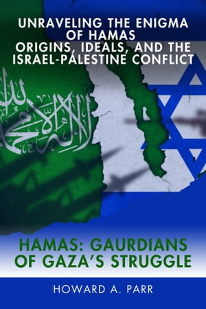 Hamas: Guardians of Gaza's Struggle