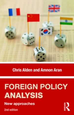 Foreign Policy Analysis New approaches【電子書籍】[ Chris Alden ]