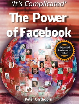 It's Complicated - The Power of Facebook - Extended Professional Edition