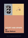 Joni Mitchell 039 s Court and Spark【電子書籍】 Sean Nelson