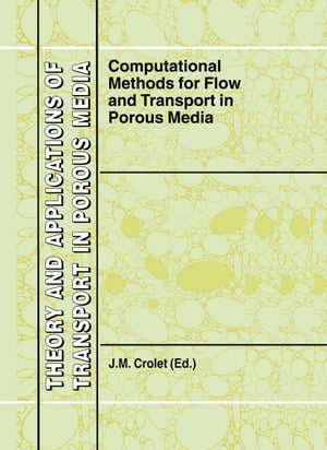 Computational Methods for Flow and Transport in Porous MediaŻҽҡ