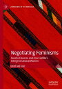 Negotiating Feminisms Sandra Cisneros and Ana Castillo’s Intergenerational Women