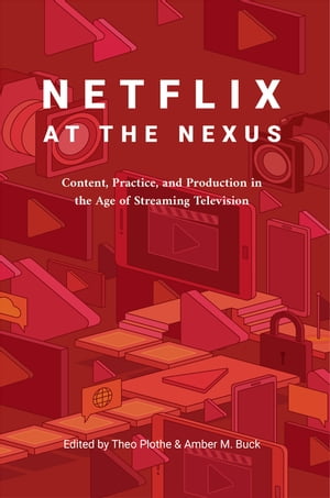 Netflix at the Nexus