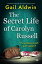 The Secret Life of Carolyn Russell A completely engrossing psychological suspense mysteryŻҽҡ[ Gail Aldwin ]