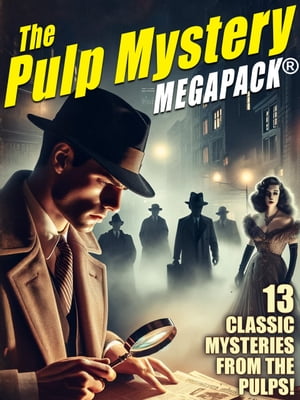 The Pulp Mystery MEGAPACK?【電子書籍】[ Mu