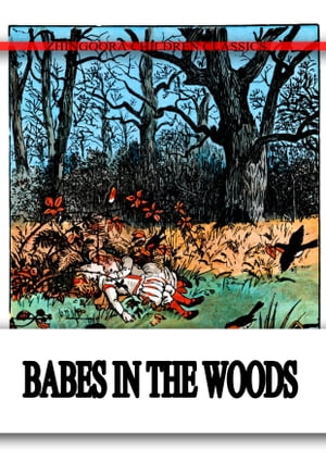 The BABES IN THE WOOD