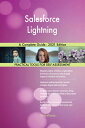 Salesforce Lightning A Complete Guide - 2021 Edition【電子書籍】 Gerardus Blokdyk