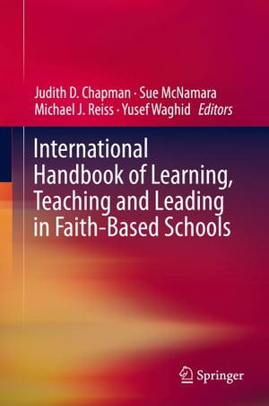 楽天楽天Kobo電子書籍ストアInternational Handbook of Learning, Teaching and Leading in Faith-Based Schools【電子書籍】