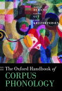 The Oxford Handbook of Corpus Phonology【電子書籍】