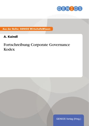ŷKoboŻҽҥȥ㤨Fortschreibung Corporate Governance KodexŻҽҡ[ A. Kaindl ]פβǤʤ308ߤˤʤޤ