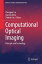 Computational Optical Imaging