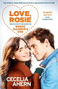 Love Rosie (Where Rainbows End)【電子書籍】 Cecelia Ahern