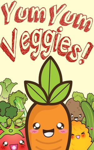 YumYum Veggies!